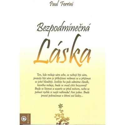 Bezpodmínečná láska - Ferrini Paul
