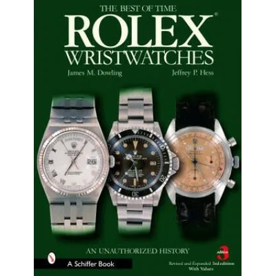 Rolex Wristwatches: An Unauthorized History | J. M. Dowling