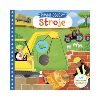 První objevy Stroje