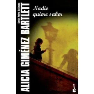 Nadie Quiere Saber | Alicia Giménez-Bartlett (ISBN: 9788423347681)