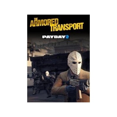 505 Games Payday 2 Armored Transport (PC)
