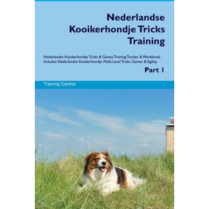 Nederlandse Kooikerhondje Tricks Training Nederlandse Kooikerhondje Tricks & Games Training Tracker & Workbook. Includes | Training Central (ISBN: 9781395862947)