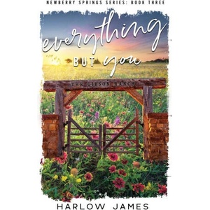 Everything But You | Harlow James (2024)