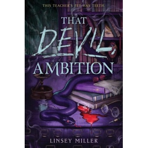 That Devil, Ambition | Linsey Miller (ISBN: 9780063388611)