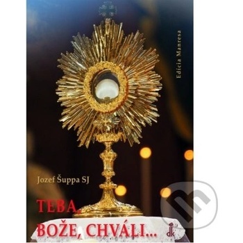 Teba, Bože, chváli...