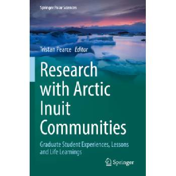 Research with Arctic Inuit Communities | Tristan Pearce