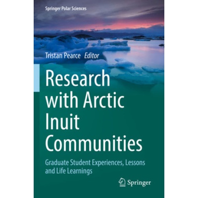 Research with Arctic Inuit Communities | Tristan Pearce