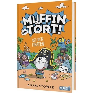 Muffin und Tört! 3: Bei den Piraten | Leena Flegler (ISBN: 9783522509671)