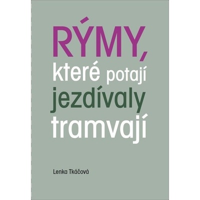 Rýmy, které potají jezdívaly tramvají