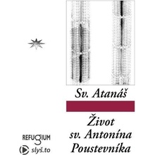 Život svatého Antonína poustevníka - svatý Atanáš - čte Igor Dostálek