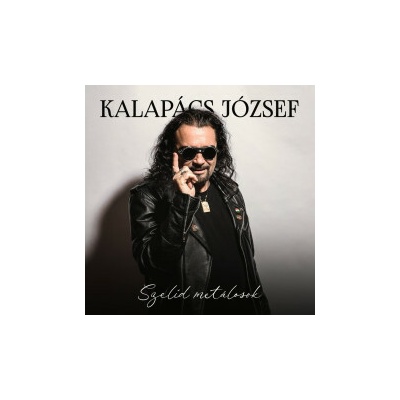 Kalapács József - Szelíd metálosok / Digipack / 2CD