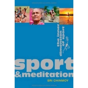Sport & Meditation | Sri Chinmoy (ISBN: 9783895322136)