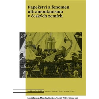 Papežství a fenomén ultramontanismu v českých zemích