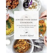 The Jewish Food Hero Cookbook Alfond Kenden
