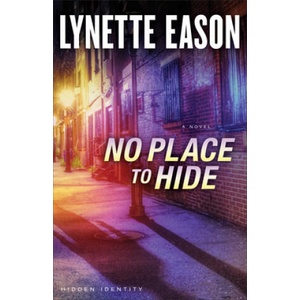 No Place to Hide - A Novel | Lynette Eason (ISBN: 9780800722104)