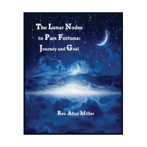 Lunar Nodes to Pars Fortuna | Alice Miller (ISBN: 9780866906555)