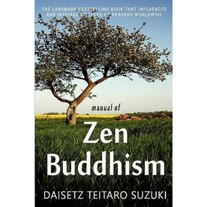 Manual of Zen Buddhism | Daisetz Teitaro Suzuki (ISBN: 9781453894682)