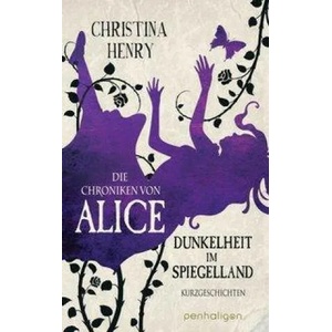 Die Chroniken von Alice - Dunkelheit im Spiegelland | Sigrun Zühlke (ISBN: 9783764532673)