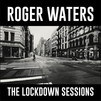 Waters Roger - Lockdown Sessions LP
