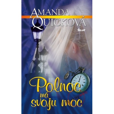 Polnoc má svoju moc - Quicková Amanda