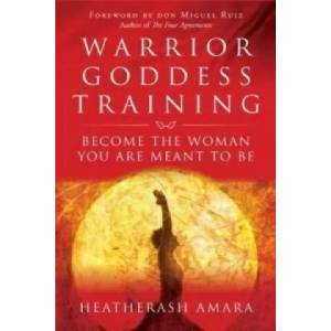 Warrior Goddess Training | HeatherAsh Amara (ISBN: 9781781807903)
