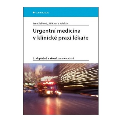 Urgentní medicína v klinické praxi lékaře