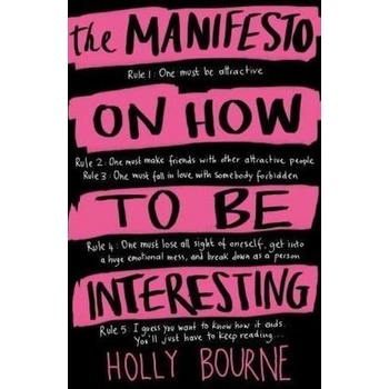 Manifesto on How to be Interesting - Bourne Holly