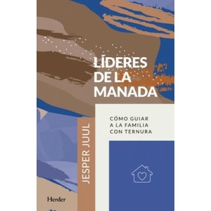 LÍDERES DE LA MANADA | JESPER JUUL (ISBN: 9788425438493)