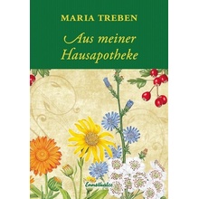 Aus meiner Hausapotheke Treben Maria