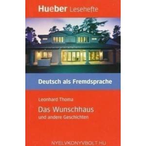 Das Wunschhaus und andere Geschichten | Leonhard Thoma (2006)