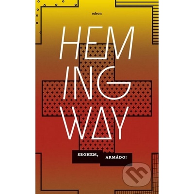 Sbohem, armádo! - 2.vydání - Ernest Hemingway