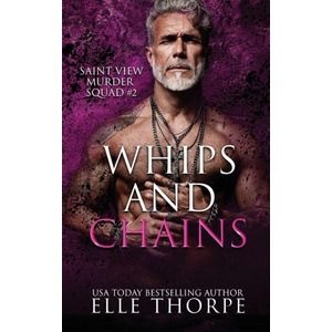 Whips and Chains | Elle Thorpe (ISBN: 9781922760975)