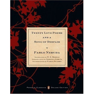 Twenty Love Poems and a Song of Despair - Peng... - Pablo Neruda, Pablo Picasso, C