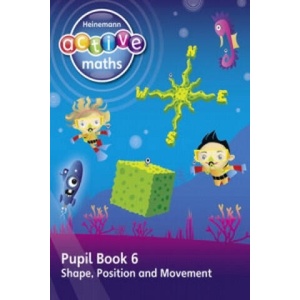 Heinemann Active Maths - First Level - Beyond Number - Pupil Book 6 - Shape, Position and Movement | Lynda Keith (ISBN: 9780435047856)