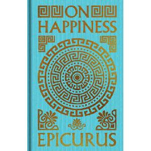 On Happiness | Robert Drew Hicks, Peter Saint-Andre (ISBN: 9781398866195)