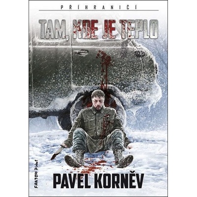 Tam, kde je teplo Příhraničí 6 - Pavel Korněv
