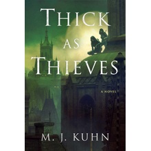 Thick as Thieves