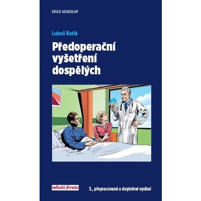 Předoperační vyšetření dospělých 3., přepracované a doplněné vydání