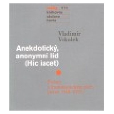 Sešity 1´11 - Anekdotický, anonymní lid - Vladimír Vokolek