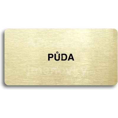 ACCEPT Piktogram PŮDA - zlatá tabulka - černý tisk bez rámečku