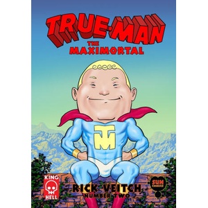 True-Man The Maximortal Comics #2 | Tom Veitch, Rick Veitch (2025)
