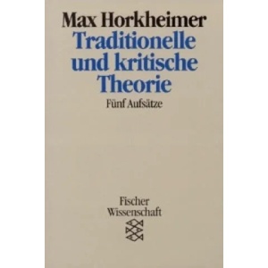 Traditionelle und kritische Theorie | Max Horkheimer (1992)