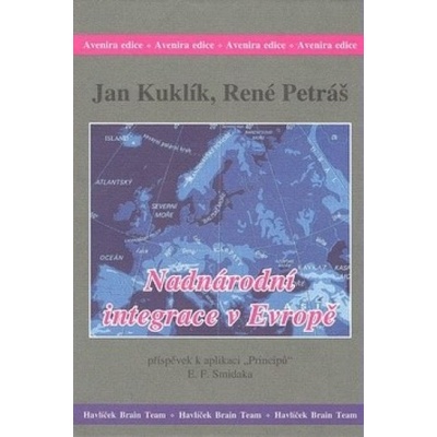 Nadnárodní integrace v Evropě - Jan Kuklík, René Petráš
