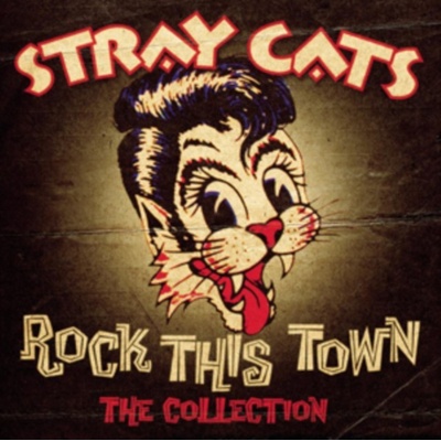 Rock This Town - Collection - Stray Cats CD