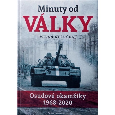 Minuty do války - Osudové okamžiky 1968-