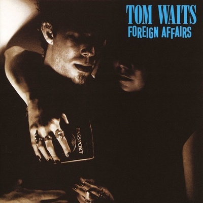 Foreign Affairs - Tom Waits LP