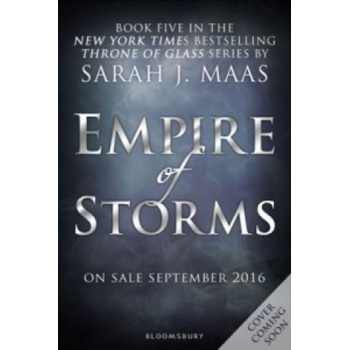 Empire of Storms - Throne of Glass - Sarah J. Maas