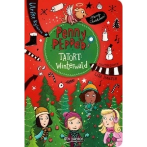 Penny Pepper - Tatort Winterwald | Ulrike Rylance, Lisa Hänsch (ISBN: 9783423761628)