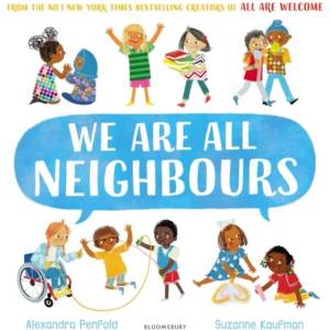 We Are All Neighbours (ISBN: 9781526657985)