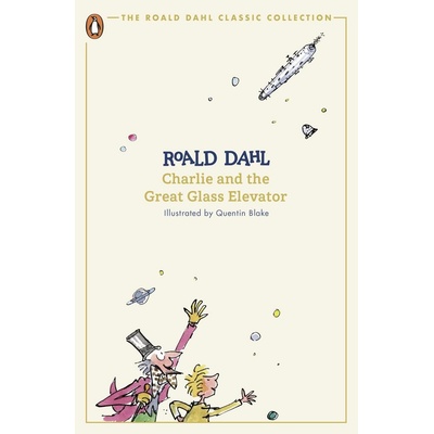 Charlie and the Great Glass Elevator - Roald Dahl